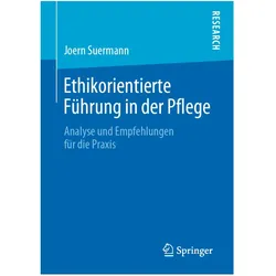 Ethikorientierte Führung in der Pflege, Fachbücher von Joern Suermann