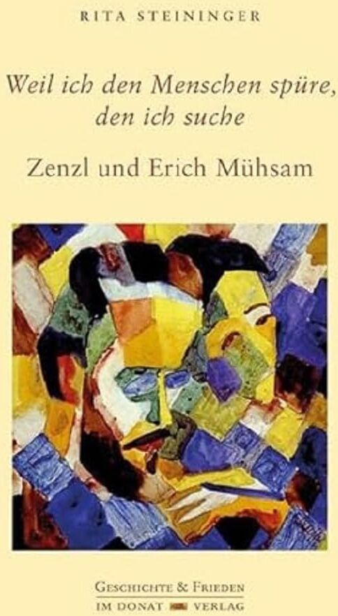 Rita Steininger - Weil ich den Menschen spüre, den ich suche: Zenzl und Erich Mühsam (Schriftenreihe Geschichte & Frieden) - Preis vom 30.09.2026 09:01:18 h