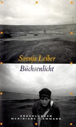 Svenja Leiber - Büchsenlicht: Erzählungen - Preis vom 09.10.2026 07:28:09 h