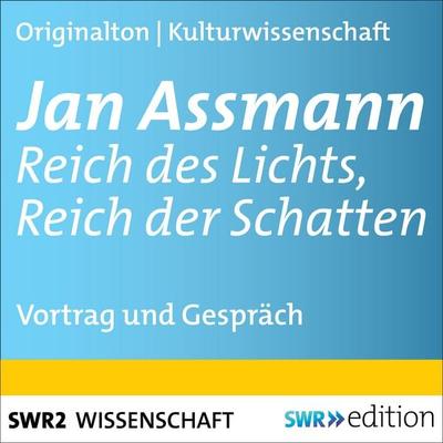 Jan Assmann - Reich des Lichts, Reich der Schatten - Jan Assmann, Audio, 9783956156854