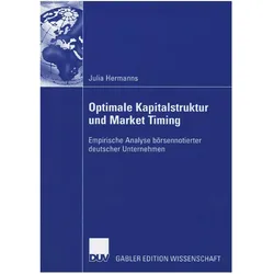 Optimale Kapitalstruktur und Market Timing, Fachbücher von Julia Hermanns
