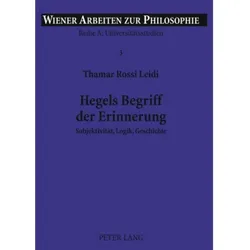 Hegels Begriff der Erinnerung, Fachbücher von Thamar Rossi Leidi