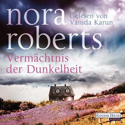 Vermächtnis der Dunkelheit - Nora Roberts, Audio, 9783837157239