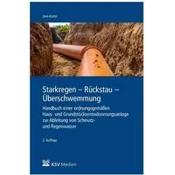 Starkregen - Rückstau - Überschwemmung, Ratgeber von Uwe Kutter