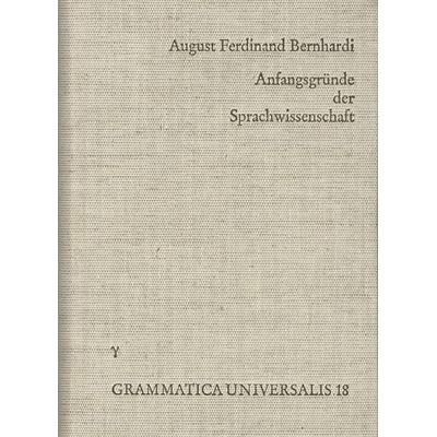Anfangsgründe der Sprachwissenschaft, Gebundene Ausgabe von August Ferdinand Bernhardi, Frommann-holzboog, 978-3-7728-0786-2