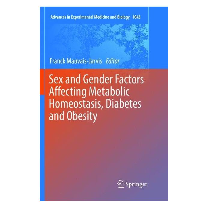Springer Sex and Gender Factors Affecting Metabolic Homeostasis, Diabetes and Obesity (Englisch, Softcover, Franck Mauvais-Jarvis) (56041028)