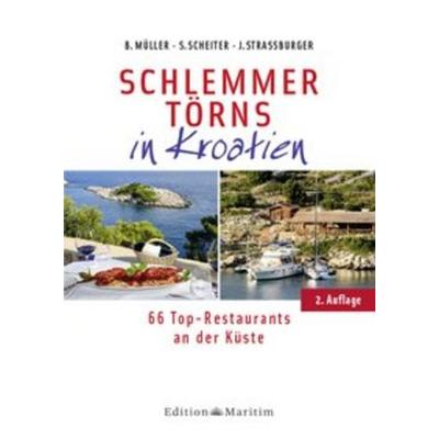 Schlemmertörns in Kroatien, Taschenbuch von Bodo Müller,Siegrun Scheiter,Jürgen Strassburger, Delius Klasing
