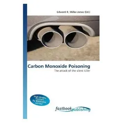 Carbon Monoxide Poisoning, Fachbücher von Edward R. Miller-Jones
