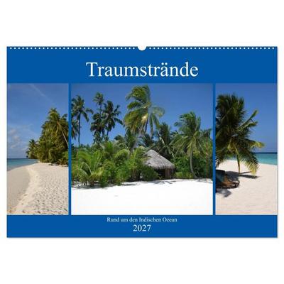 Traumstrände rund um den Indischen Ozean (Wandkalender 2027 DIN A2 quer), CALVENDO Monatskalender
