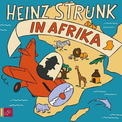 Heinz Strunk in Afrika - Heinz Strunk, Audio, 4066004238364