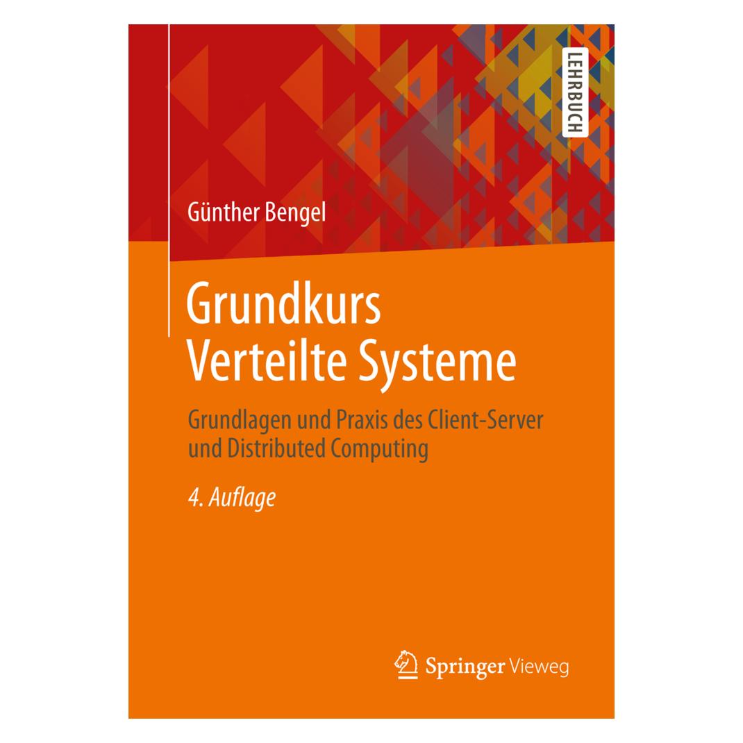 Vieweg & Teubner Grundkurs Verteilte Systeme (Deutsch, Softcover, Günther Bengel) (7240931)