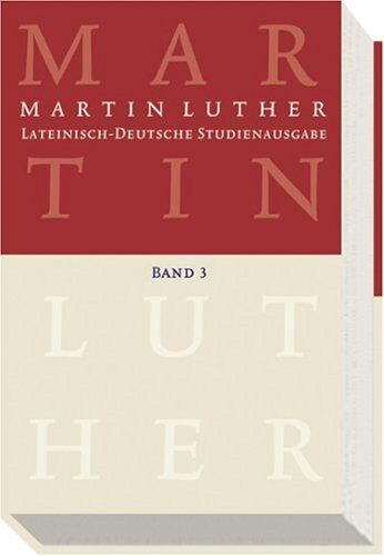 Martin Luther - Lateinisch-Deutsche Studienausgabe Bd 3: Die Kirche und ihre Ämter - Preis vom 13.10.2026 11:25:28 h