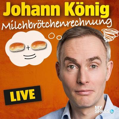 Milchbrötchenrechnung - Johann König, Audio, 4066004430768