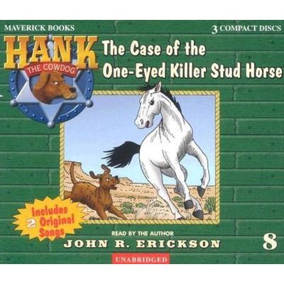 The Case of the One-Eyed Killer Stud Horse - John R. Erickson, CD, 9781591886082