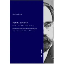Die Sitten der Völker, Belletristik von Georg Buschan