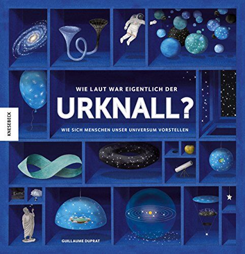 Guillaume Duprat - Wie laut war eigentlich der Urknall?: Wie sich Menschen unser Universum vorstellen - Preis vom 10.10.2026 11:48:34 h