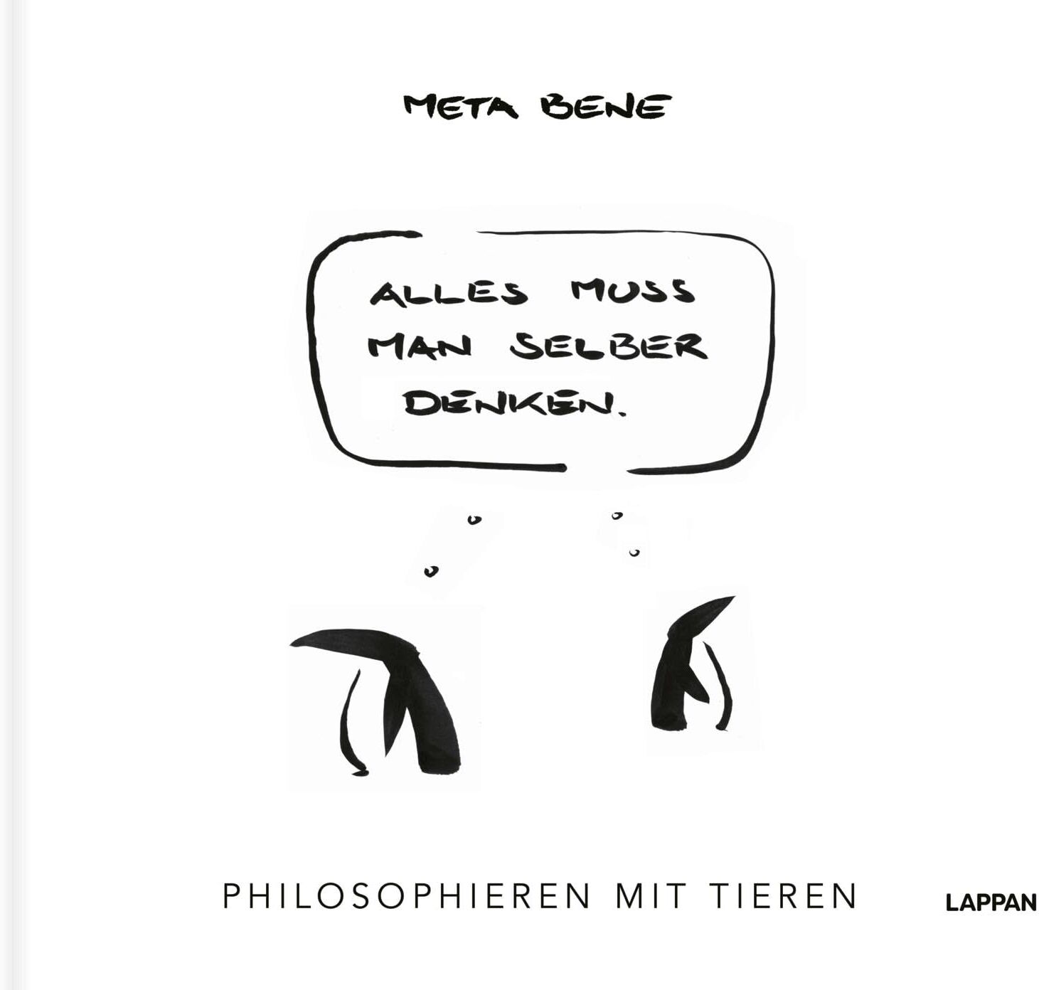 meta bene - Alles muss man selber denken: Philosophieren mit Tieren Originelles Geschenkbuch mit feingeistigem Humor und kunstvollen Tuschezeichnungen - Preis vom 09.10.2026 07:28:09 h