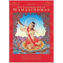 Die Legenden der 84 Mahasiddhas, Sachbücher von Abhayadatta, Keith Dowman