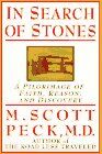 Peck, M. Scott - In Search of Stones: A Pilgrimage of Faith, Reason, and Discovery - Preis vom 04.10.2026 03:51:26 h