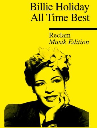 Billie Holiday - All Time Best - Reclam Musik Edition 31 - Preis vom 09.10.2026 07:28:09 h