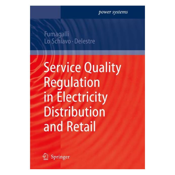 Springer Service Quality Regulation in Electricity Distribution and Retail (Englisch, Hardcover, Luca Lo Schiavo) (9783540734420)