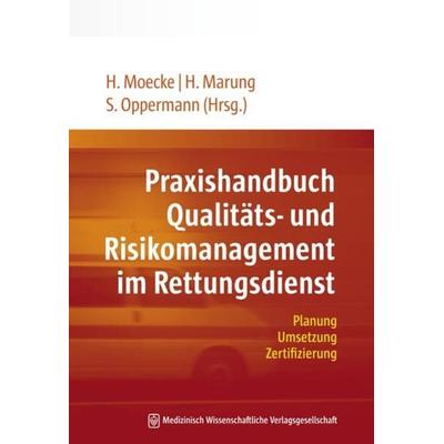 Praxishandbuch Qualitäts- und Risikomanagement im Rettungsdienst, Taschenbuch von , MWV Medizinisch Wissenschaftliche Verlagsgesellschaft,
