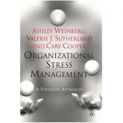 Organizational Stress Management, Fachbücher von C. Cooper, V. Sutherland, A. Weinberg