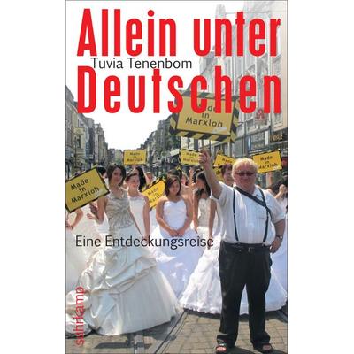 Allein unter Deutschen, Taschenbuch von Tuvia Tenenbom, Suhrkamp