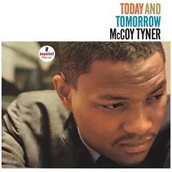Impulse, Schallplatten, Today And Tomorrow (Verve By Request Series) (McCoy Tyner)