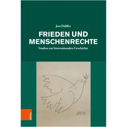 Frieden und Menschenrechte, Fachbücher von Jost Dülffer, Guido Thiemeyer, Simone Derix, Ulrich S. Soénius