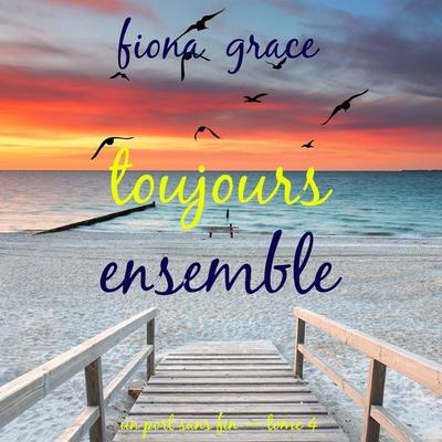 Toujours ensemble (Un port sans fin — tome 4) - Fiona Grace, Audio, 9798261402954