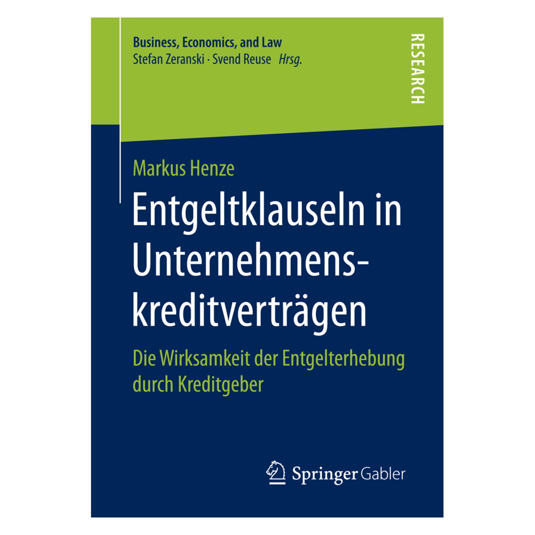 Springer Entgeltklauseln in Unternehmenskreditverträgen (Deutsch, Softcover, Markus Henze) (7545222)