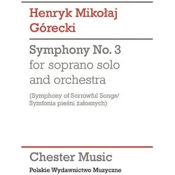 Symphony No. 3 for Soprano Solo and Orchestra: (Symphony of Sorrowful Songs/Symfonia Piesni Zalosnyc, Fachbücher von Henryk Mikolaj Grecki