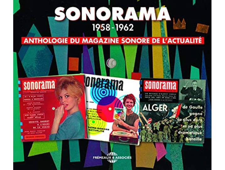 Sonorama - anthologie du magazine sonore de l actualite 1958-1962