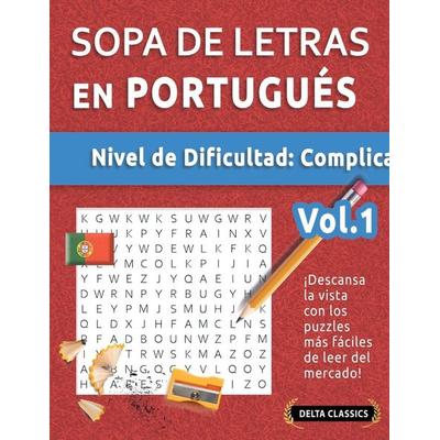 SOPA DE LETRAS EN PORTUGUÉS - NIVEL DE DIFICULTAD, Taschenbuch von Delta Classics, Linguas Classics