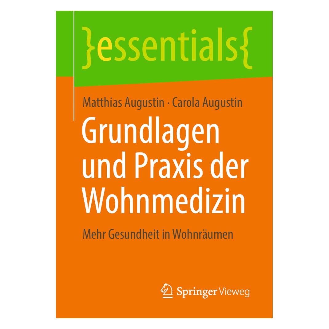 Springer Grundlagen und Praxis der Wohnmedizin (Deutsch, Softcover, Carola Augustin, Matthias Augustin) (35152309)