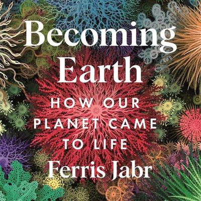 Becoming Earth - Ferris Jabr, Audio, 9781529038231
