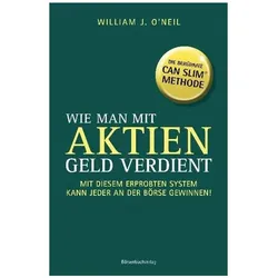 Wie man mit Aktien Geld verdient, Sachbücher von WilliamJO'Neil