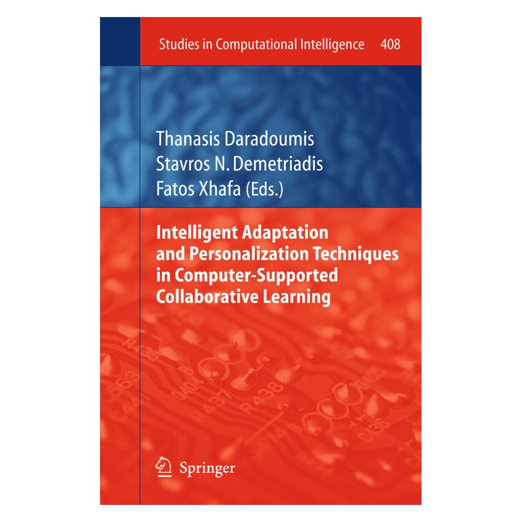 Springer Intelligent Adaptation and Personalization Techniques in Computer-Supported Collaborative Learning (Englisch, Softcover, Daradoumis, Demetriadis, Fatos, Stavros, Thanasis, Xhafa) (55549480)