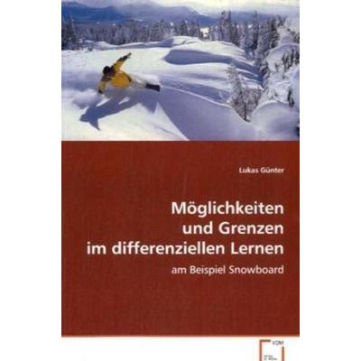 Günter Lukas: Möglichkeiten und Grenzen im differenziellen L, Taschenbuch von Lukas Günter, VDM, 978-3-639-07976-0