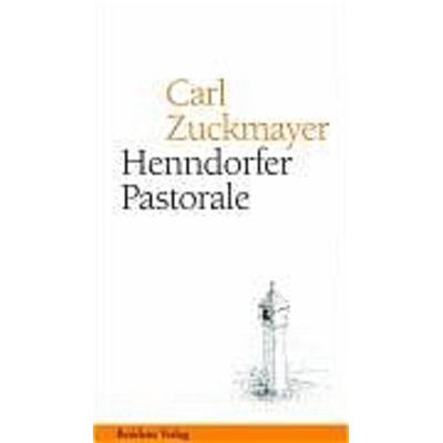 Henndorfer Pastorale, Gebundene Ausgabe von Carl Zuckmayer, Residenz, 978-3-7017-1387-5