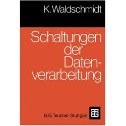 Schaltungen der Datenverarbeitung, Fachbücher von Klaus Waldschmidt