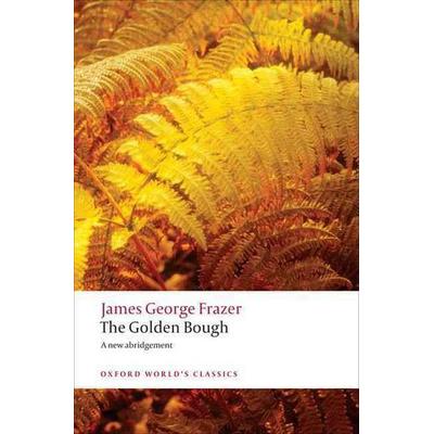 The Golden Bough, Taschenbuch von James George Frazer, Oxford University Press, 978-0-19-953882-9