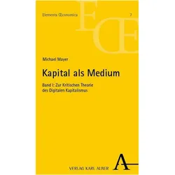 Kapital als Medium, Fachbücher von Michael Mayer