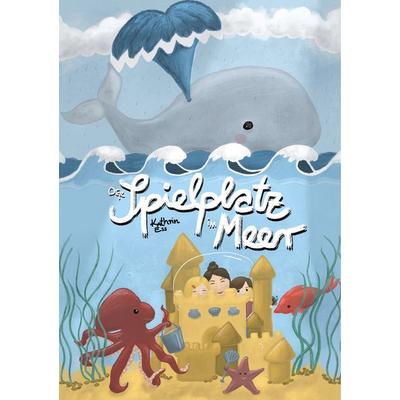 Der Spielplatz im Meer, Taschenbuch von Kathrin Ess, BoD – Books on Demand, 978-3-7528-3898-5