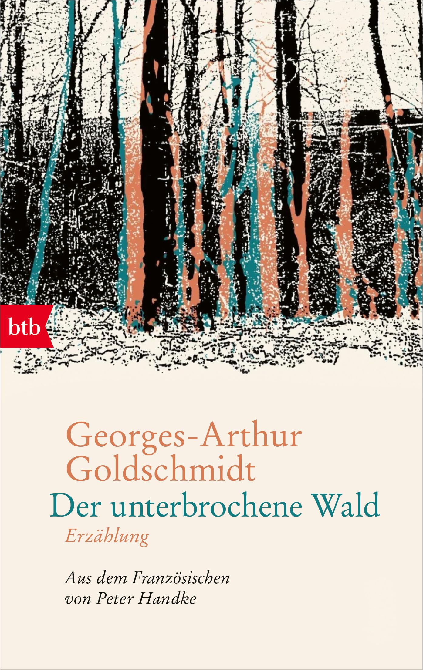 Georges-Arthur Goldschmidt - Der unterbrochene Wald: Erzählung - Aus dem Französischen von Peter Handke - Preis vom 13.10.2026 11:25:28 h