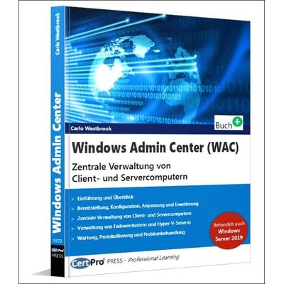 Windows Admin Center (WAC), Taschenbuch von Carlo Westbrook, CertPro, 978-3-944749-37-2