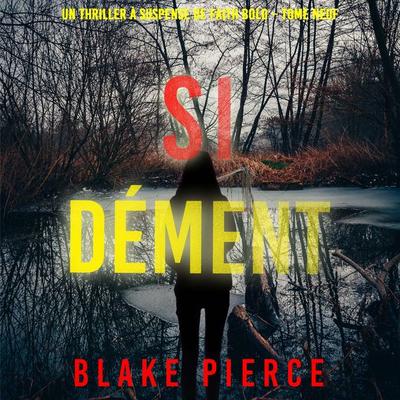 Si dément (Un Thriller à Suspense de Faith Bold – Tome 9) - Blake Pierce, Audio, 9798341581319