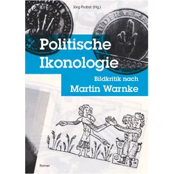 Politische Ikonologie, Sachbücher von Jörg Probst, Daniel Berndt, Horst Bredekamp, Mathias u a Bormuth