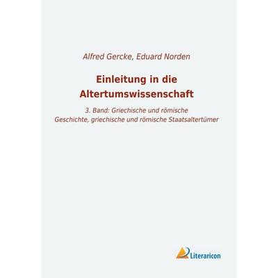 Einleitung in die Altertumswissenschaft, Taschenbuch von Eduard Norden, Literaricon, 978-3-96506-425-6